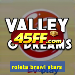 roleta brawl stars